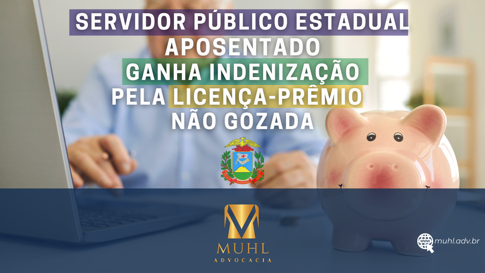 SERVIDOR PÚBLICO APOSENTADO DO ESTADO DE MATO GROSSO GANHA INDENIZAÇÃO PELA LICENÇA-PRÊMIO NÃO GOZADA