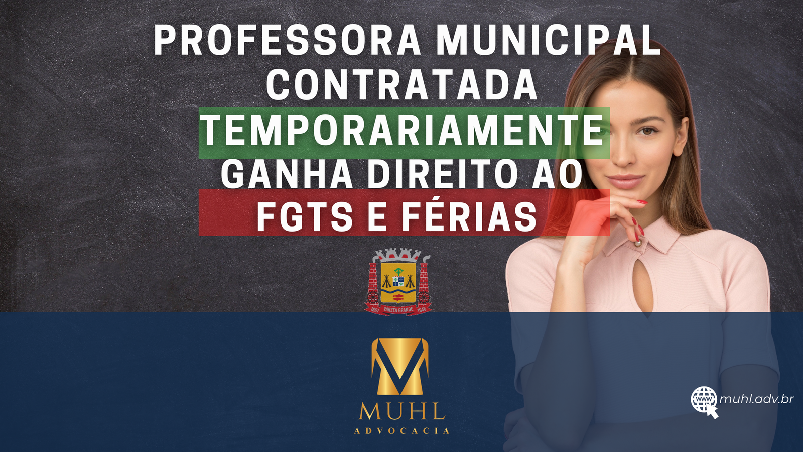 PROFESSORA MUNICIPAL DE VÁRZEA GRANDE CONTRATADA TEMPORARIAMENTE GANHA NA JUSTIÇA DIREITO AO FGTS E FÉRIAS