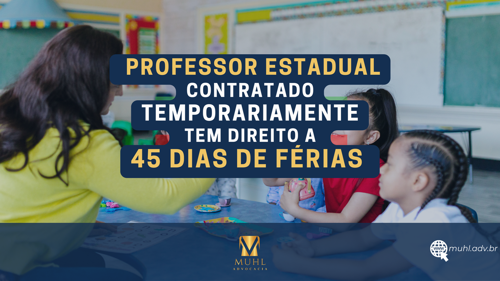 PROFESSOR ESTADUAL TEMPORÁRIO TEM DIREITO A 45 DIAS DE FÉRIAS